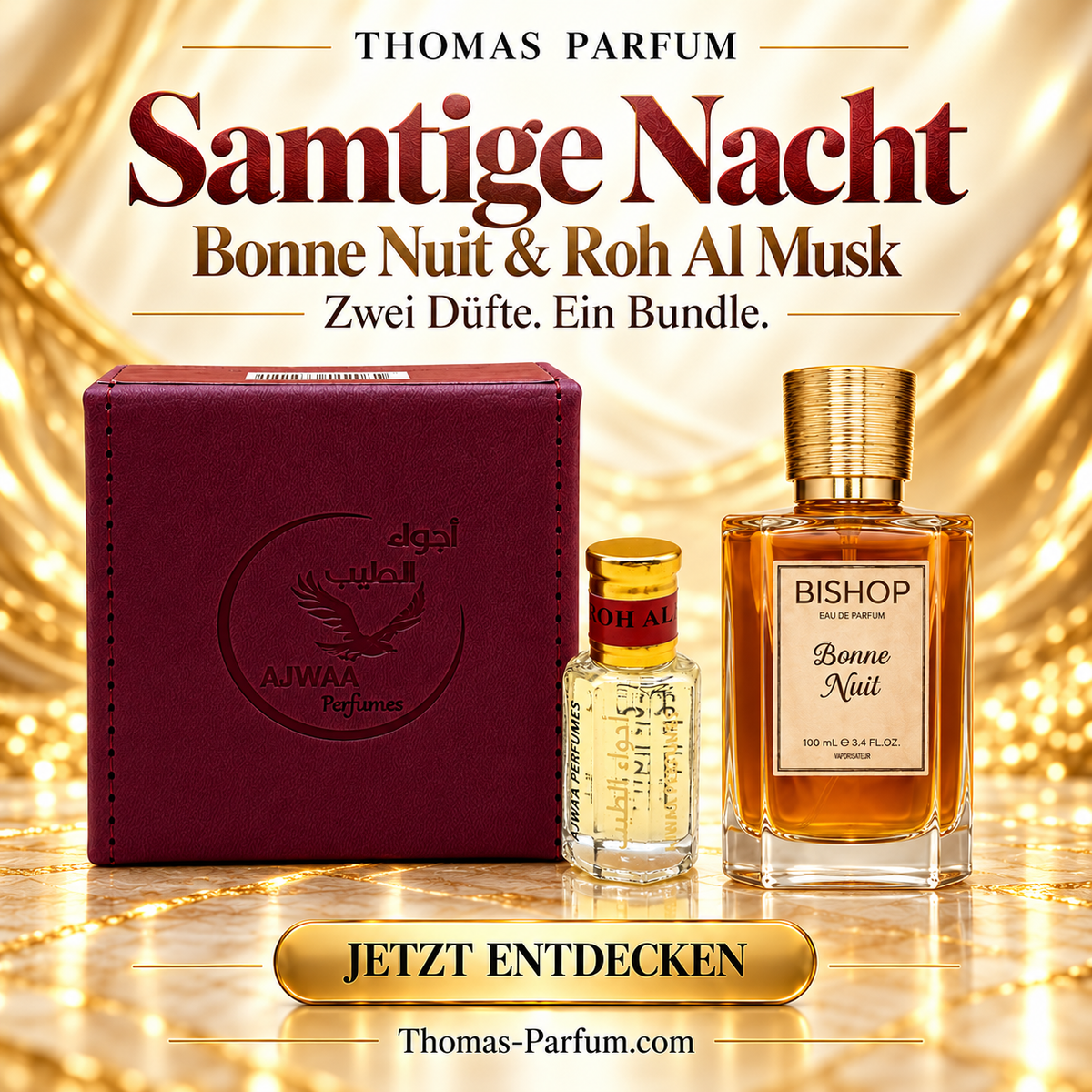 Samtige Nacht Bundle - Bonne Nuit & Ajwaa Roh al Musk
